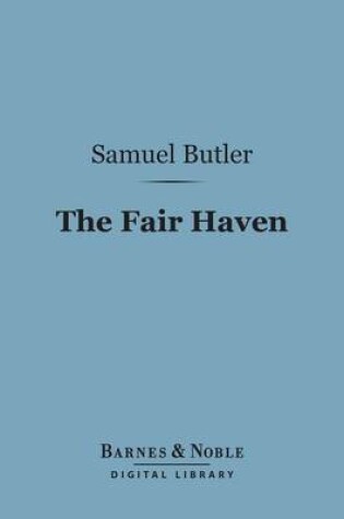 Cover of The Fair Haven (Barnes & Noble Digital Library)
