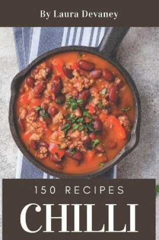 Cover of 150 Chilli Recipes