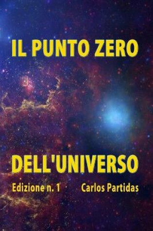 Cover of Il Punto Zero Dell'universo