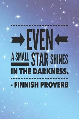 Book cover for Even a Small Star Shines in the Darkness