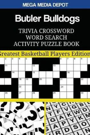 Cover of Butler Bulldogs Trivia Crossword Word Search Activity Puzzle Book