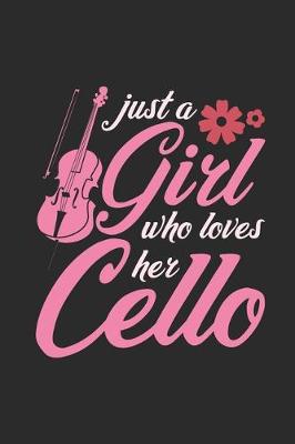 Book cover for Just A Girl Who Loves Her Cello