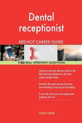 Book cover for Dental Receptionist Red-Hot Career Guide; 1183 Real Interview Questions