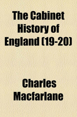 Cover of The Cabinet History of England (Volume 19-20)