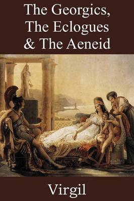 Book cover for The Georgics, The Eclogues & The Aeneid