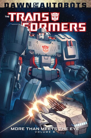 Cover of Transformers: More Than Meets The Eye Volume 6
