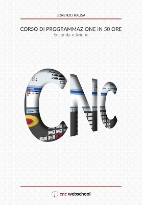 Book cover for CNC Corso di programmazione in 50 ore (seconda edizione)