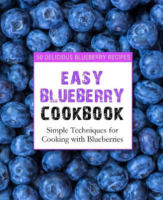 Book cover for Easy Blueberry Cookbook
