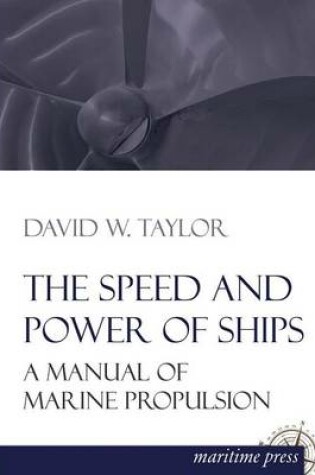 Cover of The Speed and Power of Ships