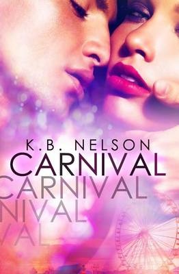 Carnival by K B Nelson