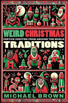 Book cover for Weird Christmas Traditions