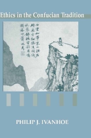 Cover of Ethics in the Confucian Tradition
