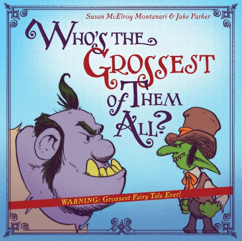 Book cover for Who's the Grossest of Them All?