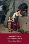 Book cover for La condenada y otros cuentos
