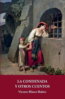 Book cover for La condenada y otros cuentos