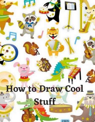 Book cover for How to Draw Cool Stuff