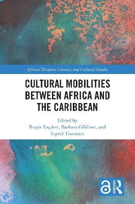 Cover of Cultural Mobilities Between Africa and the Caribbean