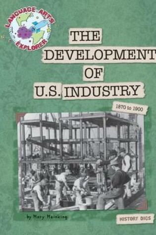 Cover of The Development of U.S. Industry