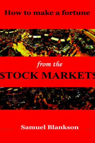 Cover of How to Make a Fortune on the Stock Markets