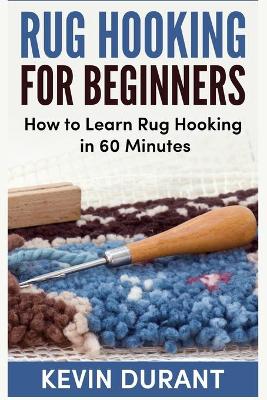 Book cover for Rug hooking for beginners