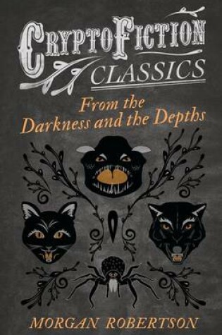 Cover of From the Darkness and the Depths (Cryptofiction Classics)