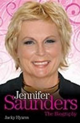 Book cover for Jennifer Saunders - the Biography