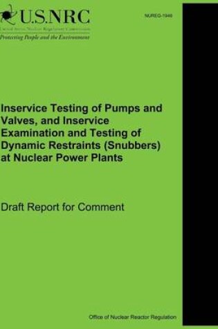 Cover of Inservice Testing of Pumps and Valves, and Inservice Examination and Testing of Dynamic Restraints (Snubbers) at Nuclear Power Plants