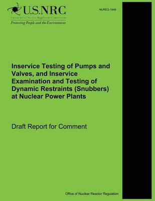 Book cover for Inservice Testing of Pumps and Valves, and Inservice Examination and Testing of Dynamic Restraints (Snubbers) at Nuclear Power Plants