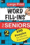 Book cover for Large Print WORD FILL-INS For SENIORS; Vol. 2