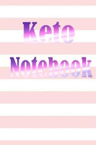 Cover of Keto Notebook