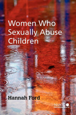 Cover of Women Who Sexually Abuse Children