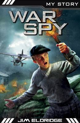 Book cover for My Story War Heroes: War Spy