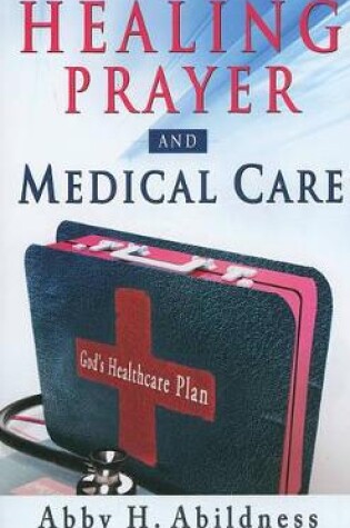 Cover of Healing Prayer and Medical Care