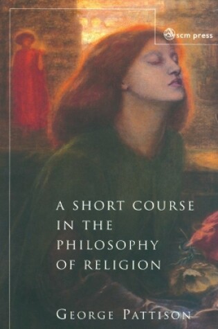 Cover of A Short Course in the Philosophy of Religion