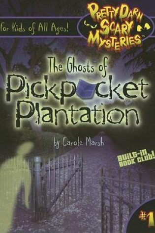 Cover of The Ghost of Pickpocket Plantation