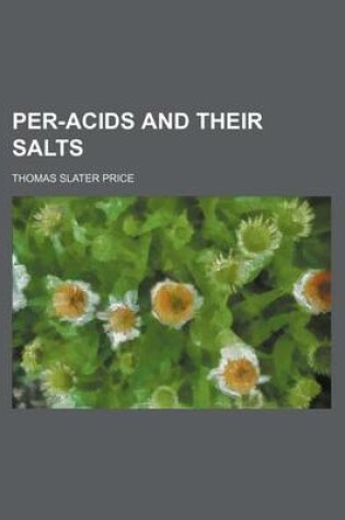 Cover of Per-Acids and Their Salts