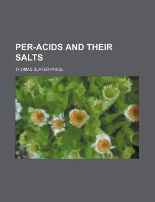 Book cover for Per-Acids and Their Salts