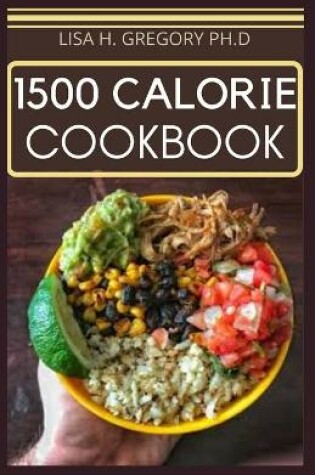 Cover of 1500 Calorie Cookbook