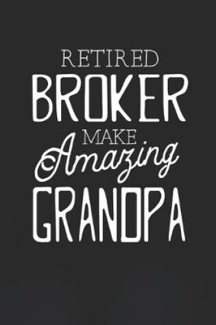 Cover of Retired Broker Make Amazing Grandpa