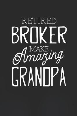 Book cover for Retired Broker Make Amazing Grandpa