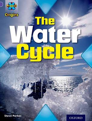 Cover of Purple Book Band, Oxford Level 8: Water: The Water Cycle