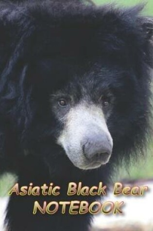 Cover of Asiatic Black Bear NOTEBOOK