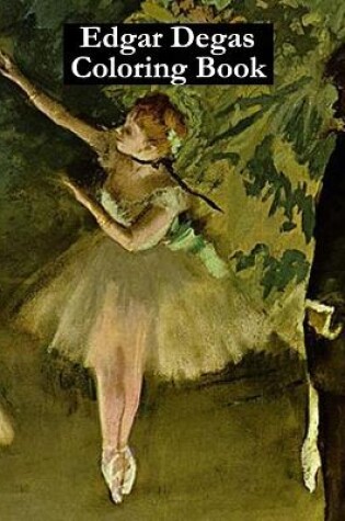 Cover of Edgar Degas Coloring Book