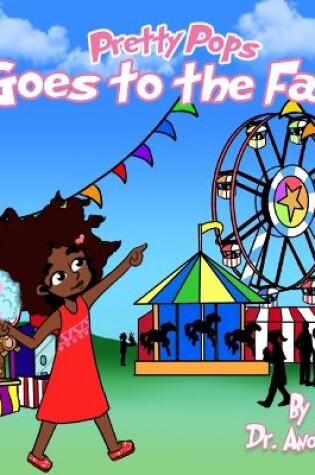 Cover of Pretty Pops Goes to the Fair