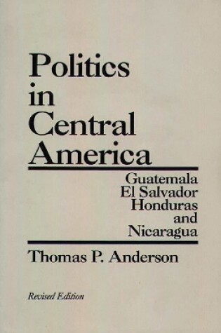 Cover of Politics in Central America