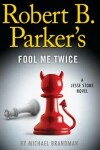 Book cover for Robert B. Parker's Fool Me Twice