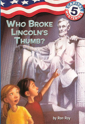 Book cover for Who Broke Lincoln's Thumb?