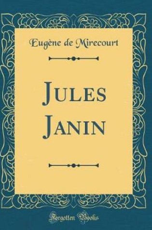 Cover of Jules Janin (Classic Reprint)