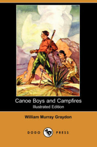 Cover of Canoe Boys and Campfires(Dodo Press)