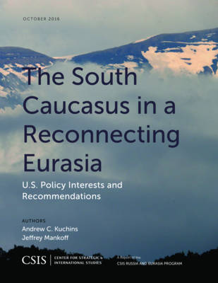 Cover of The South Caucasus in a Reconnecting Eurasia